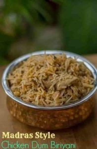 Madras Chicken Dum Biryani(Best Chicken Biryani Recipe)