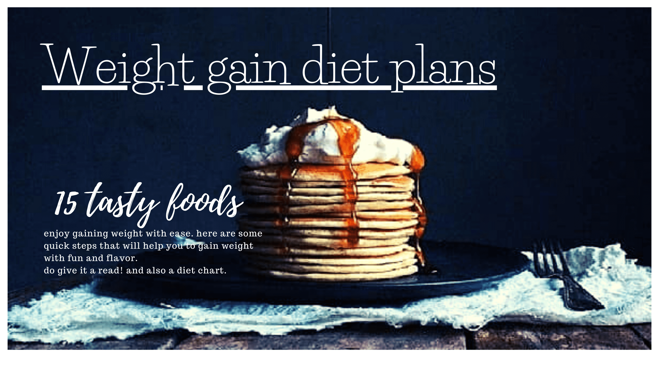 weight gain diet plan (